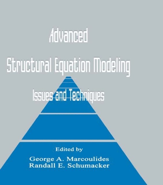 Randall E. Schumacker, George A. Marcoulides - Advanced Structural Equation Modeling, E-bok