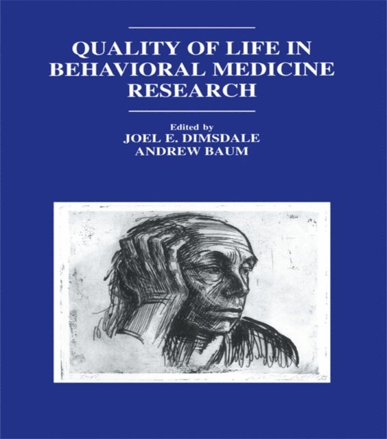 Andrew S. Baum, Andrew S. Baum,, Joel E. Dimsdale - Quality of Life in Behavioral Medicine Research, E-bok