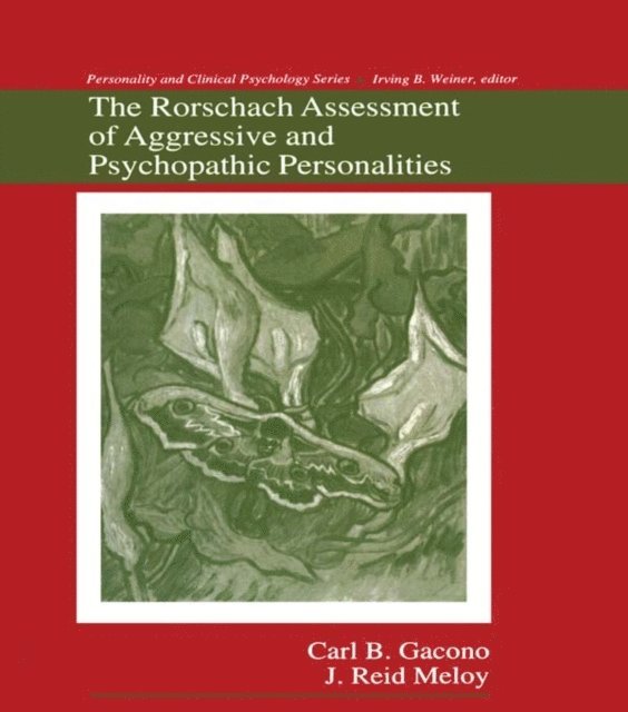 J. Reid Meloy, Carl B. Gacono - Rorschach Assessment of Aggressive and Psychopathic Personalities, E-bok