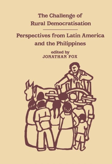 Jonathan Fox - Challenge of Rural Democratisation, E-bok