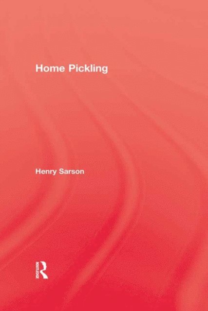 Henry Sarson - Home Pickling, E-bok. Tillgänglighet: Lägg i varukorg