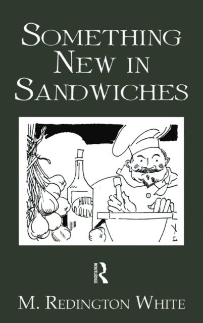 White - Something New In Sandwiches, E-bok