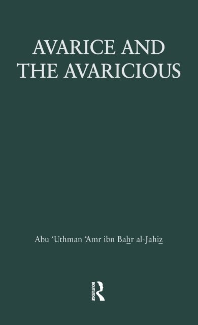 Al-Jahiz - Avarice & The Avaricious, E-bok