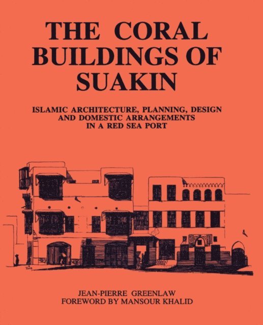 Jean-Pierre Greenlaw - Coral Buildings Of Suakin, E-bok