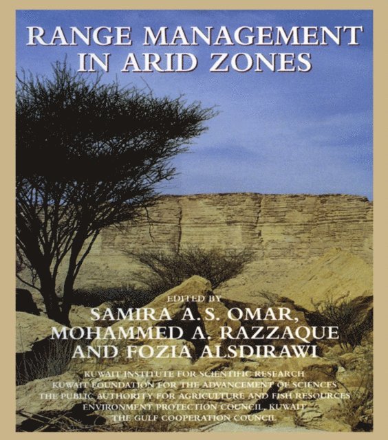 Fozia Alsdirawi, Mohammed A. Razzaque, Samira A.S. Omar - Range Management In Arid Zones, E-bok