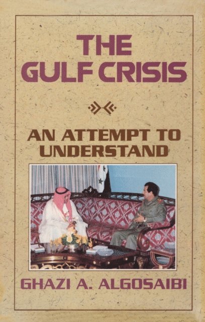 Ghazi A Algosaibi - Gulf Crisis, E-bok