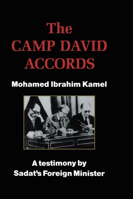 Mohamed Ibrahim Kamel - Camp David Accords, E-bok