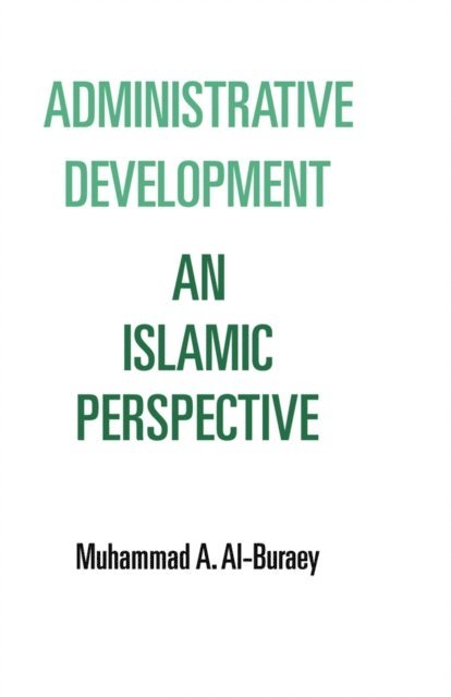 Muhammad A. Al-Buraey - Administrative Development, E-bok