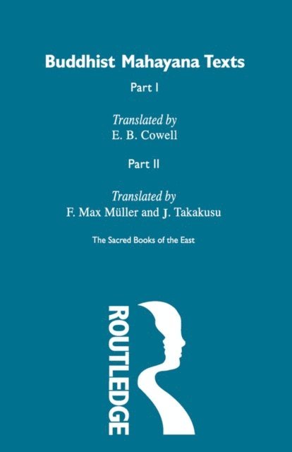 J. Takakusu, F. Max Muller, E.B. Cowell - Buddhist Mahayana Texts, E-bok