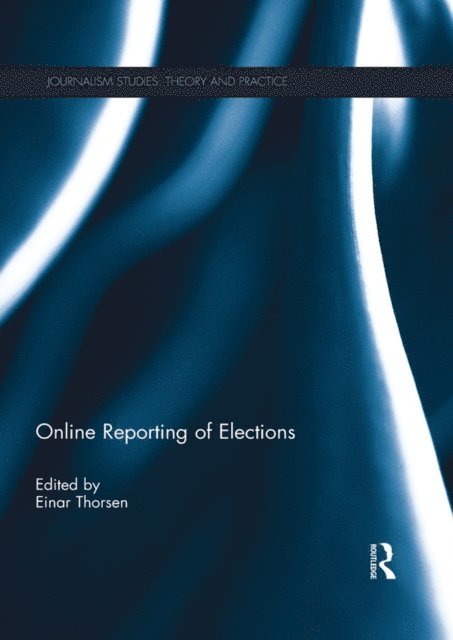 Einar Thorsen - Online Reporting of Elections, E-bok