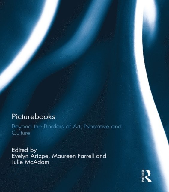 Julie McAdam, Maureen Farrell, Evelyn Arizpe - Picturebooks, E-bok