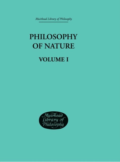 G W F Hegel - Hegel's Philosophy of Nature, E-bok