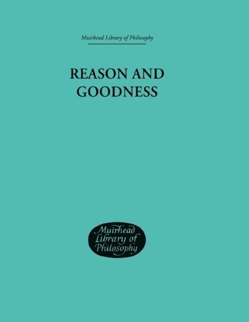 Brand Blanshard - Reason and Goodness, E-bok