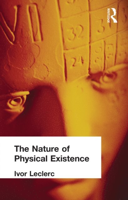 Ivor Leclerc - Nature of Physical Existence, E-bok