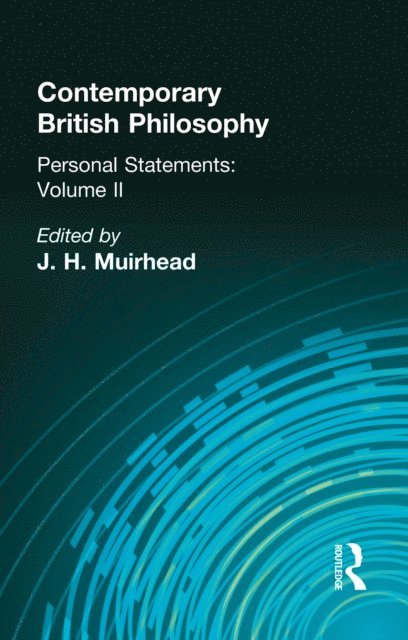 J H Muirhead - Contemporary British Philosophy, E-bok