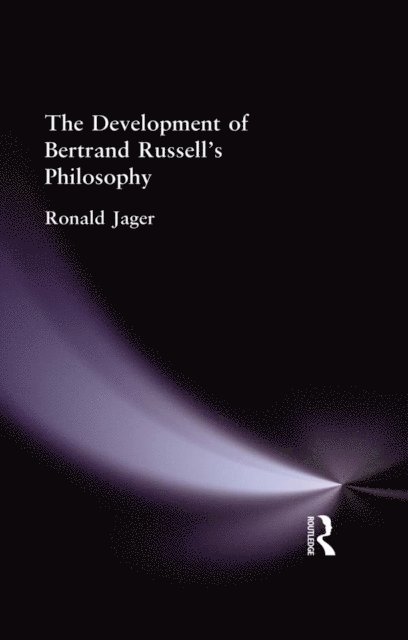 Ronald Jager - Development of Bertrand Russell's Philosophy, E-bok