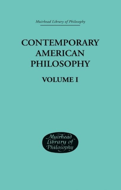 George P and Montague Adams - Contemporary American Philosophy, E-bok