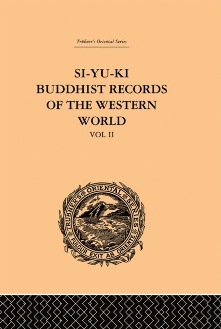 Samuel Beal - Si-Yu-Ki Buddhist Records of the Western World, E-bok