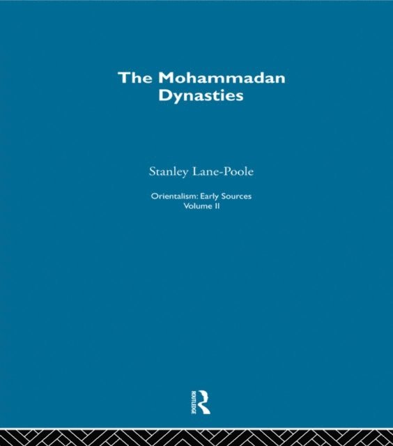 Stanley Lane-Poole - Mohammadan Dyn:Orientalism V 2, E-bok