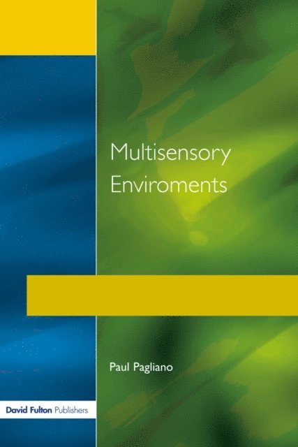 Paul Pagliano - Multisensory Environments, E-bok. Tillgänglighet: Lägg i varukorg