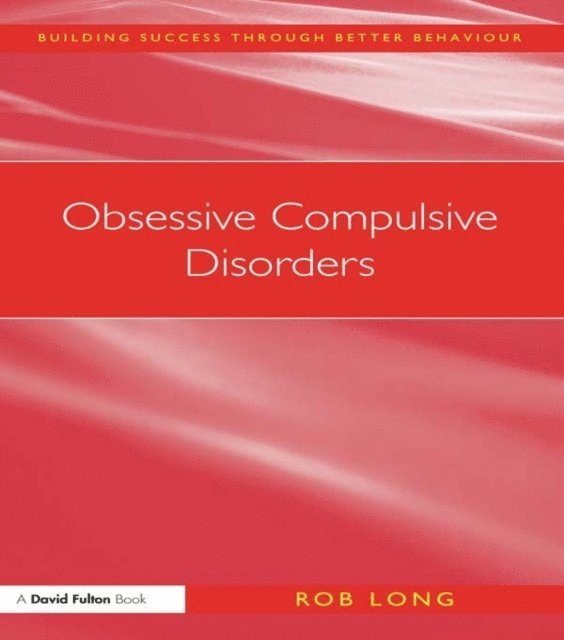 Rob Long - Obsessive Compulsive Disorders, E-bok. Tillgänglighet: Lägg i varukorg