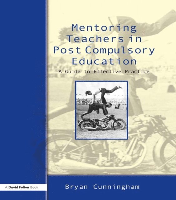 Bryan Cunningham - Mentoring Teachers in Post-Compulsory Education, E-bok
