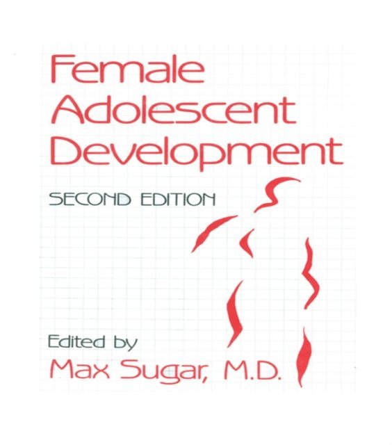 Max Sugar - Female Adolescent Development, E-bok