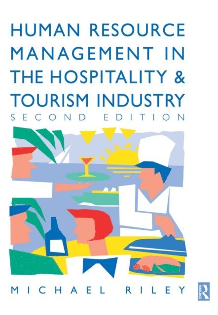 Michael Riley - Human Resource Management in the Hospitality and Tourism Industry, E-bok