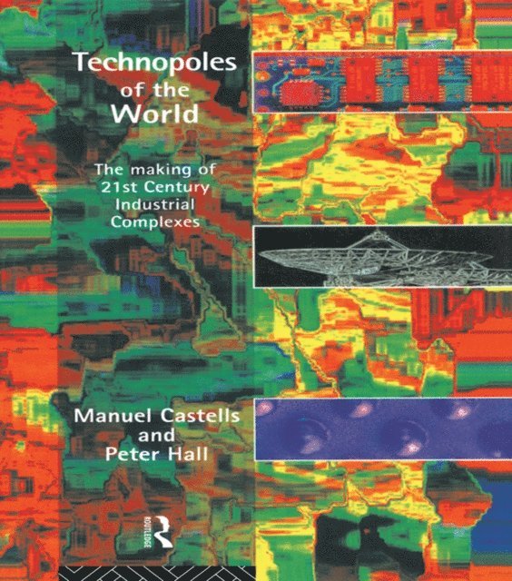 Manuel Castells - Technopoles of the World, E-bok