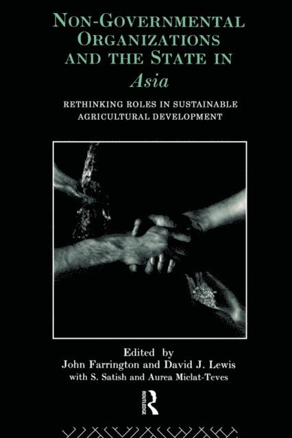 David J. Lewis, John Farrington - Non-Governmental Organizations and the State in Asia, E-bok