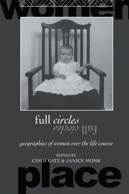 Janice Monk, Cindi Katz - Full Circles, E-bok