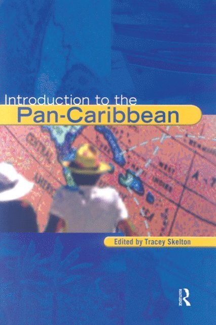 Tracey Skelton - Introduction to the Pan-Caribbean, E-bok