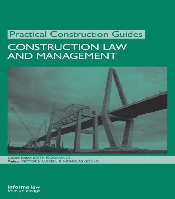 Keith Pickavance - Construction Law and Management, E-bok