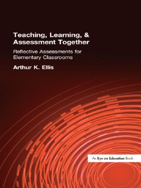Arthur Ellis - Teaching, Learning & Assessment Together, E-bok. Tillgänglighet: Lägg i varukorg