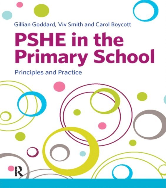 Carol Boycott, Viv Smith, Gillian Goddard - PSHE in the Primary School, E-bok