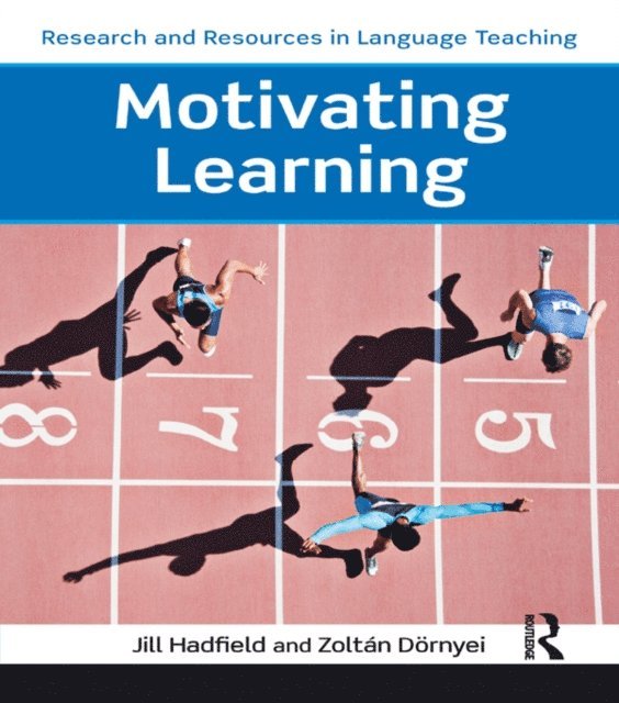 Jill Hadfield, ZoltA!n DA¶rnyei - Motivating Learning, E-bok