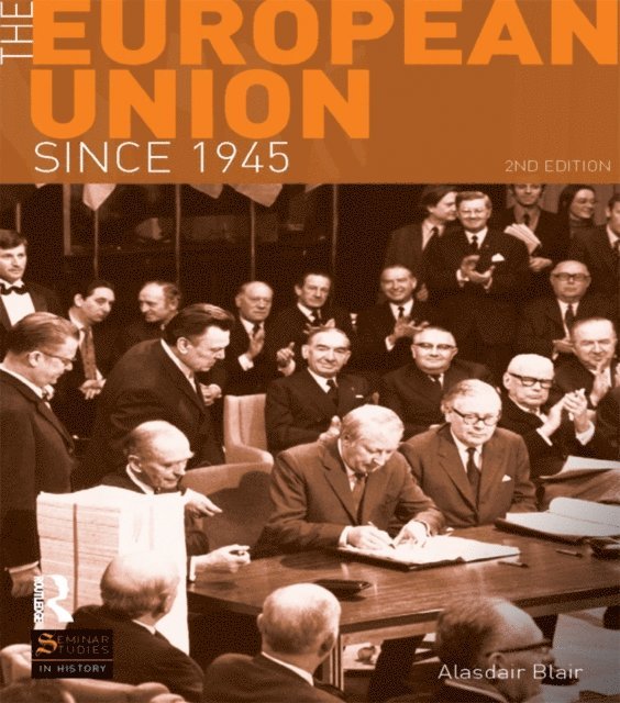 Alasdair Blair - European Union Since 1945, E-bok