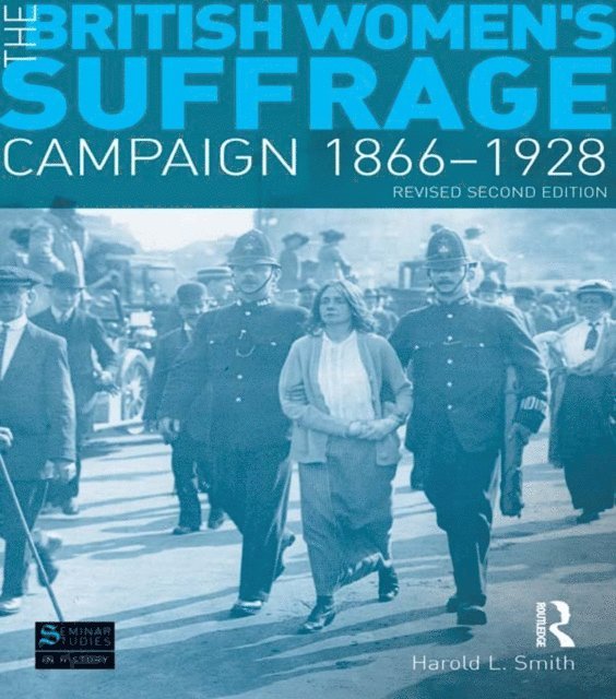 Harold L. Smith - British Women's Suffrage Campaign 1866-1928, E-bok