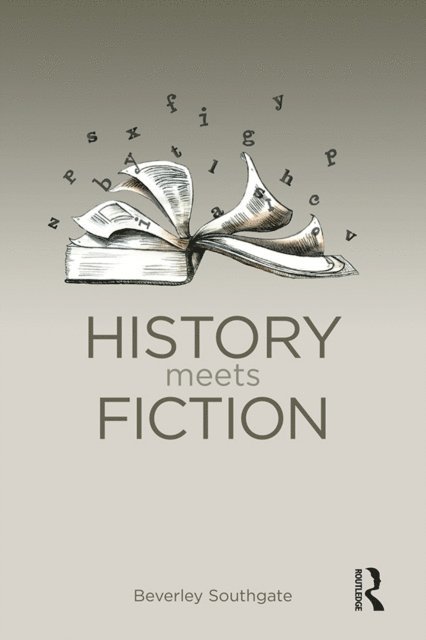 Beverley C. Southgate - History Meets Fiction, E-bok