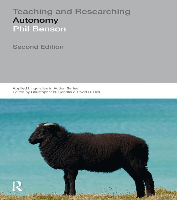Phil Benson - Teaching and Researching: Autonomy in Language Learning, E-bok