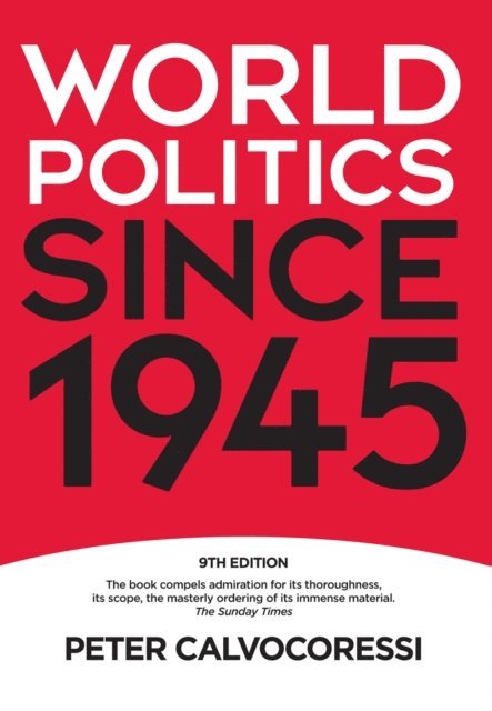 Peter Calvocoressi - World Politics since 1945, E-bok
