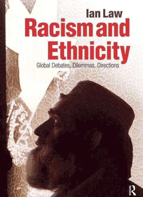 Ian Law - Racism and Ethnicity, E-bok
