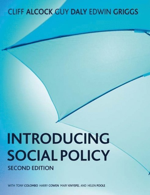 Edwin Griggs, Guy Daly, Cliff Alcock - Introducing Social Policy, E-bok