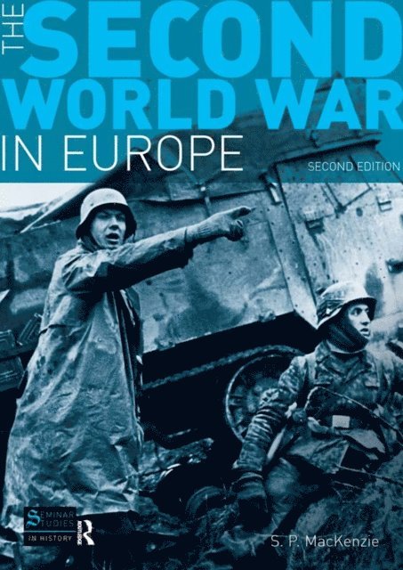 S.P. Mackenzie - Second World War in Europe, E-bok