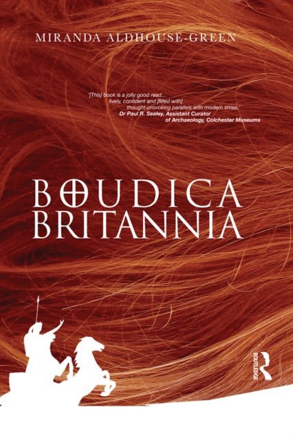 Miranda Aldhouse-Green - Boudica Britannia, E-bok