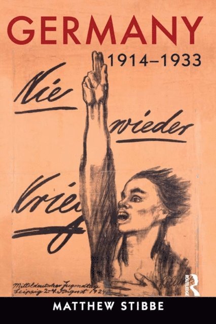 Matthew Stibbe - Germany, 1914-1933, E-bok