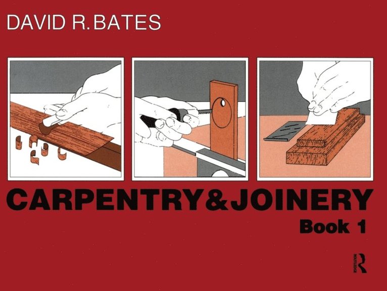 David Bates - Carpentry and Joinery Book 1, E-bok