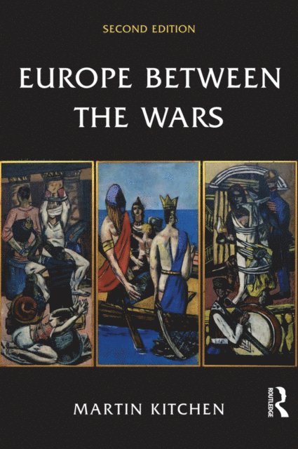 Martin Kitchen - Europe Between the Wars, E-bok