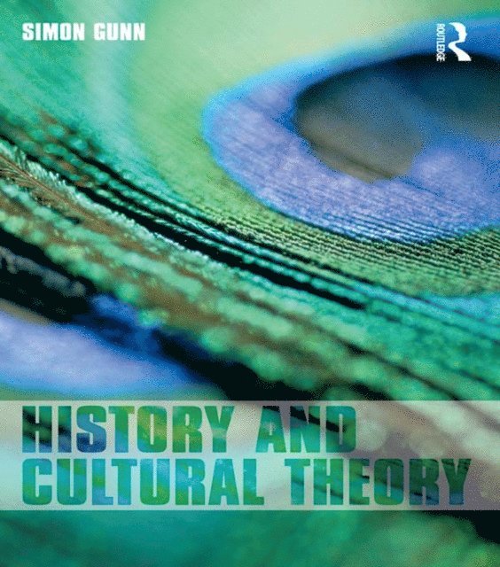 Simon Gunn - History and Cultural Theory, E-bok