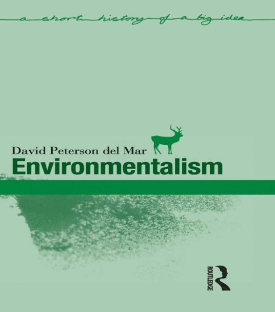 David Peterson Del Mar - Environmentalism, E-bok